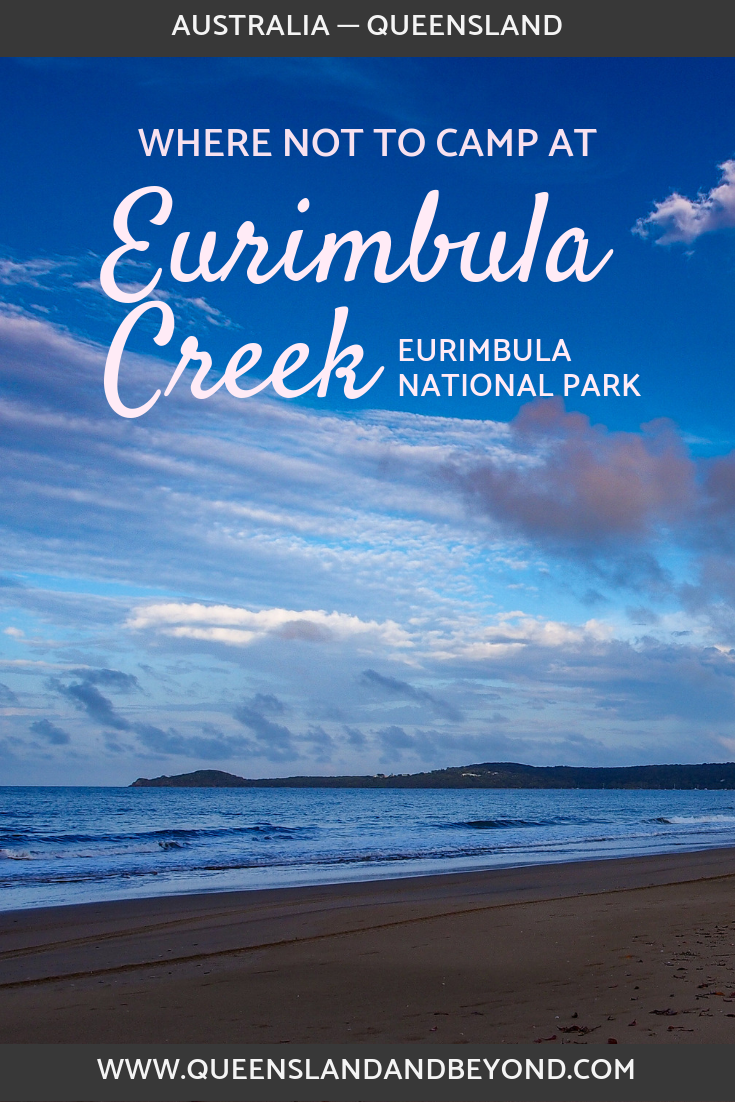 Eurimbula National Park is just around the corner from Agnes Water in sunny Queensland. It looks like an outdoor-lover's paradise but camping there wasn't quite as much fun as we had expected. Here's what to expect.