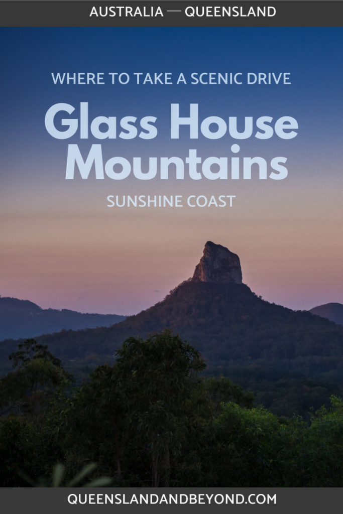 Taking a scenic drive is one of the best ways to appreciate the dramatic landscape of the Glass House Mountains in the Sunshine Coast Hinterland.